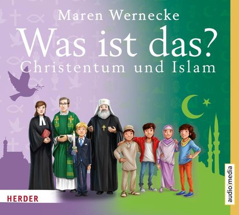 Maren Wernecke: Christentum &amp; Islam - was ist das?- BOX, 4 CDs