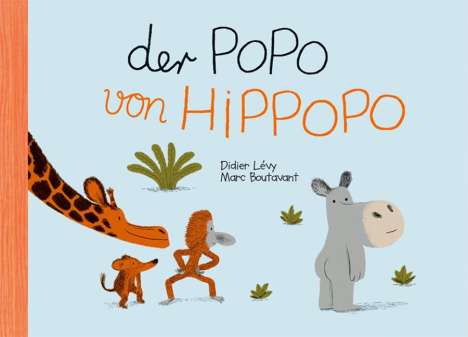 Marc Boutavant: Der Popo von Hippopo, Buch