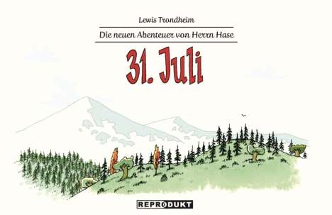 Lewis Trondheim: Die neuen Abenteuer von Herrn Hase 8: 31. Juli, Buch