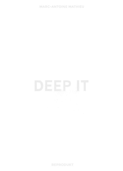 Marc-Antoine Mathieu: Deep It, Buch
