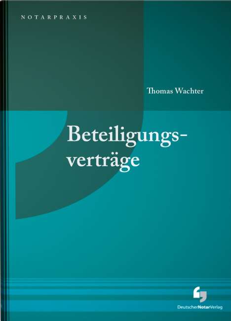 Thomas Wachter: Beteiligungsverträge, Buch