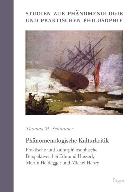 Thomas M. Schimmer: Phänomenologische Kulturkritik, Buch