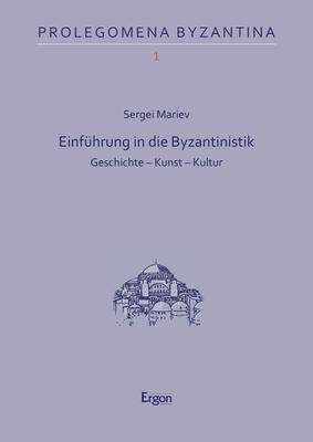 Sergei Mariev: Einführung in die Byzantinistik, Buch