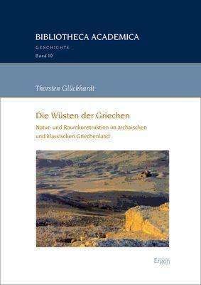 Thorsten Glückhardt: Glückhardt, T: Wüsten der Griechen, Buch