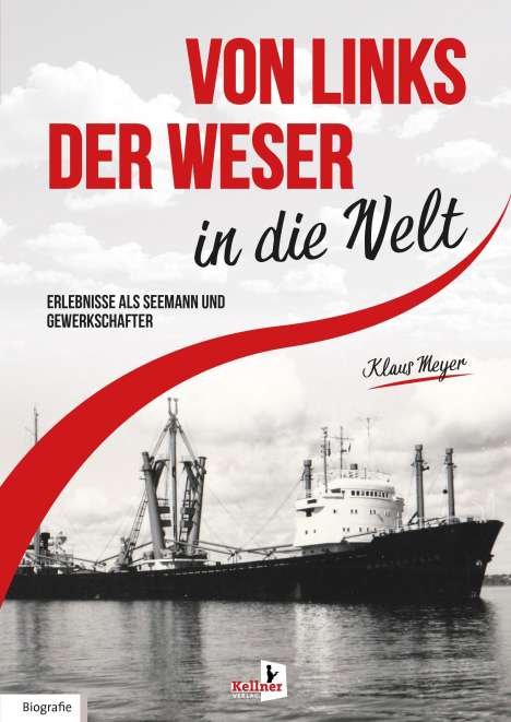 Klaus Meyer: Von links der Weser in die Welt, Buch