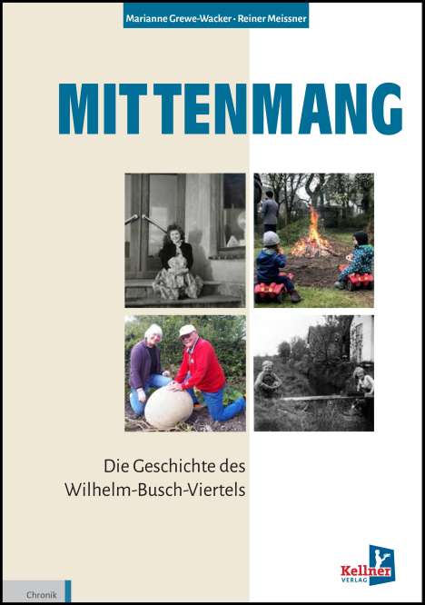 Marianne Grewe-Wacker: Mittenmang - Die Geschichte des Wilhelm-Busch-Viertels, Buch