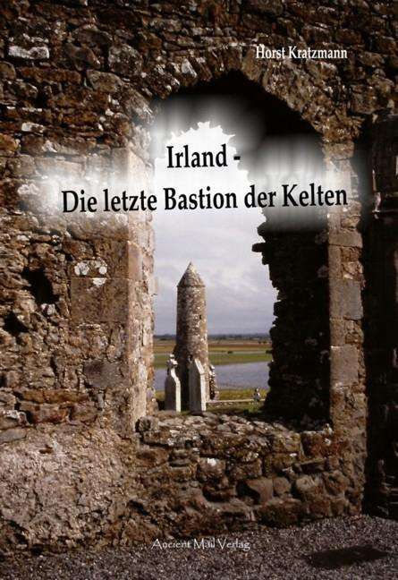Horst Kratzmann: Irland - Die letzte Bastion der Kelten, Buch