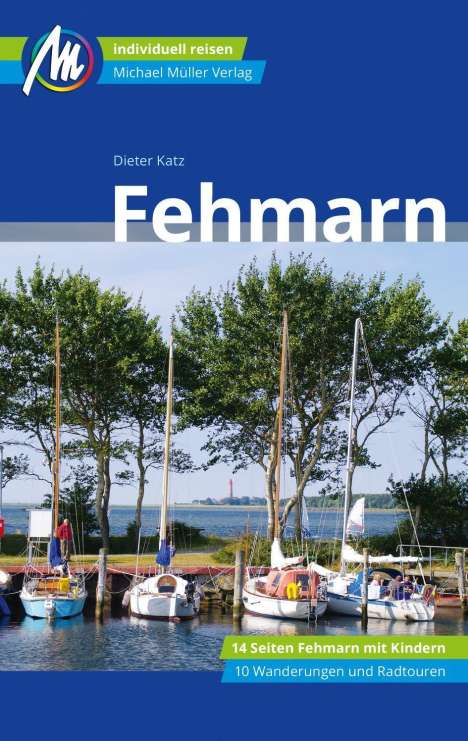 Dieter Katz: Fehmarn Reiseführer Michael Müller Verlag, Buch