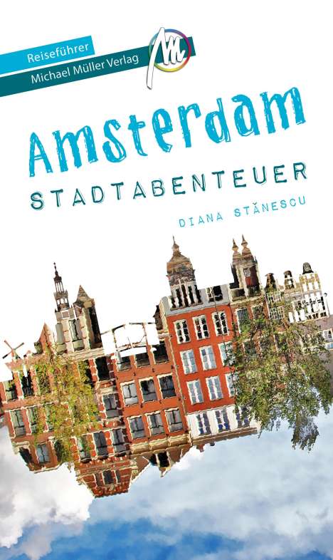 Diana Stanescu: Stanescu, D: Amsterdam - Stadtabenteuer Reiseführer, Buch