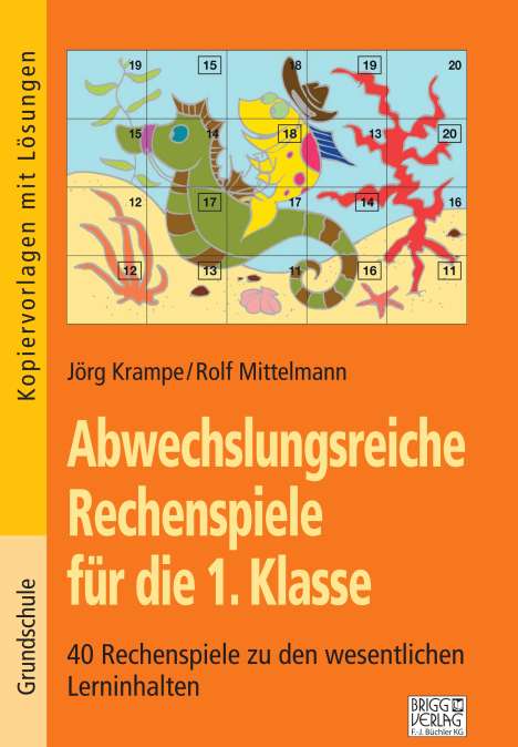 Jörg Krampe: Abwechslungsreiche Rechenspiele für die 1. Klasse, Buch
