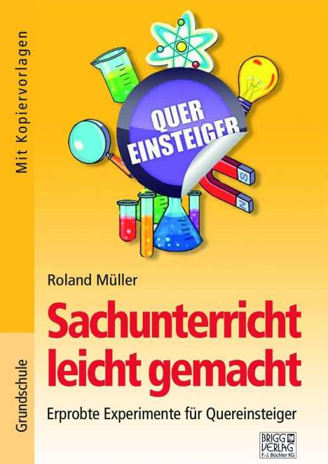 Roland Müller: Müller, R: Sachunterricht leicht gemacht, Buch