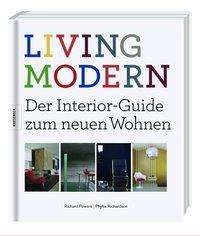 Richard Powers: Powers, R: Living Modern/ Interior-Guide, Buch