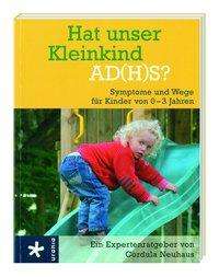Cordula Neuhaus: Neuhaus, C: Hat unser Kleinkind AD(H)S?, Buch