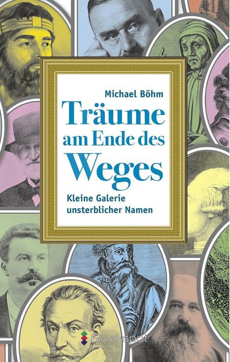 Michael Böhm: Träume am Ende des Weges, Buch