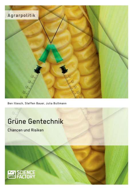Steffen Bauer: Grüne Gentechnik ¿ Chancen und Risiken, Buch