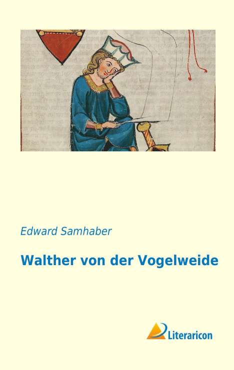 Edward Samhaber: Walther von der Vogelweide, Buch