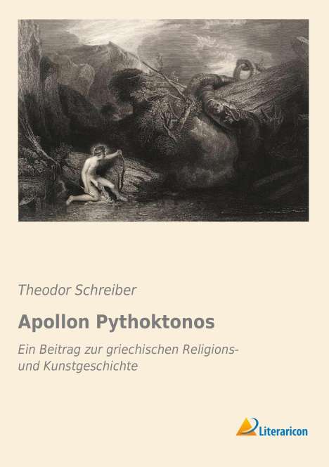 Theodor Schreiber: Apollon Pythoktonos, Buch