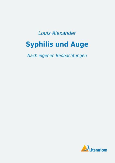Louis Alexander: Syphilis und Auge, Buch