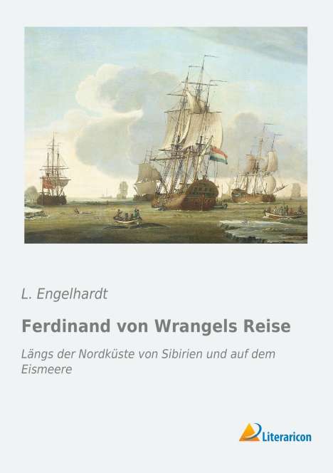 L. Engelhardt: Ferdinand von Wrangels Reise, Buch