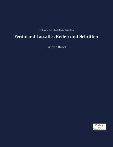 Ferdinand Lassalle: Ferdinand Lassalles Reden und Schriften, Buch