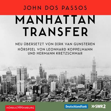 John Dos Passos: Manhattan Transfer, 6 CDs