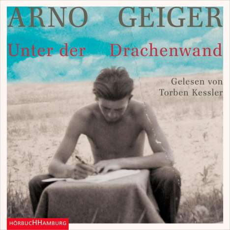 Arno Geiger: Unter der Drachenwand, 11 CDs