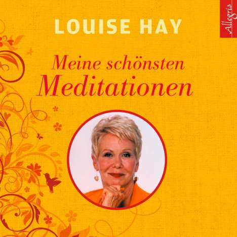 Louise Hay: Meine schönsten Meditationen, CD