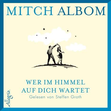 Mitch Albom: Wer im Himmel auf dich wartet, CD