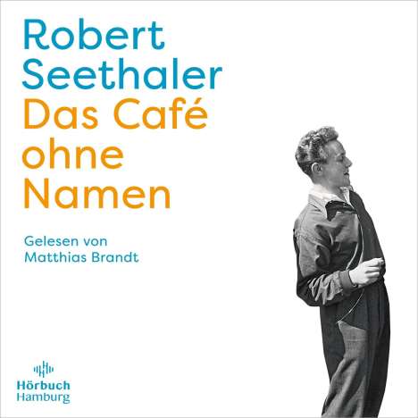 Robert Seethaler: Das Café ohne Namen, CD