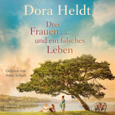 Dora Heldt: Drei Frauen Und Ein Falsches Leben, 2 MP3-CDs