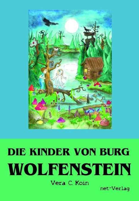 Vera C. Koin: Die Kinder von Burg Wolfenstein, Buch