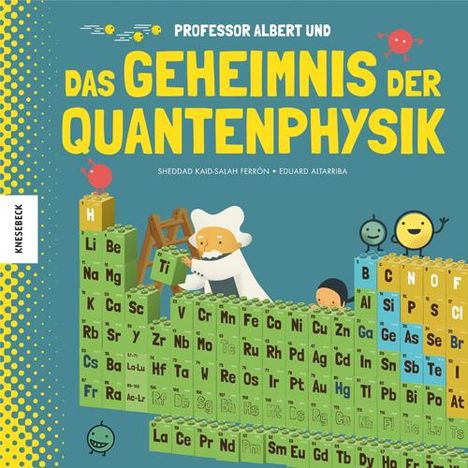 Sheddad Kaid-Salah Ferrón: Professor Albert und das Geheimnis der Quantenphysik, Buch