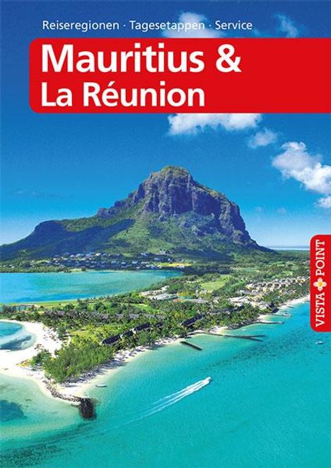 Martina Miethig: Mauritius &amp; La Réunion - VISTA POINT Reiseführer A bis Z, Buch