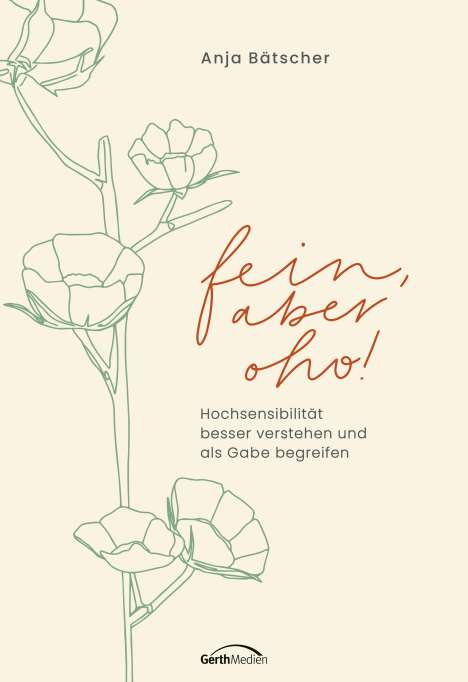 Anja Bätscher: Fein, aber oho!, Buch