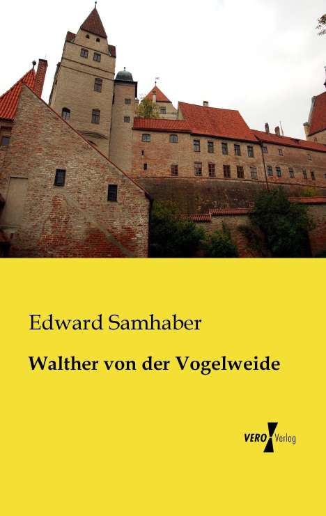 Edward Samhaber: Walther von der Vogelweide, Buch