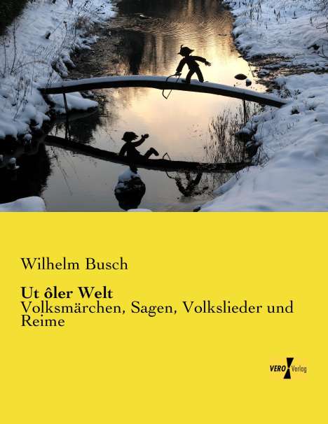 Wilhelm Busch: Ut ôler Welt, Buch
