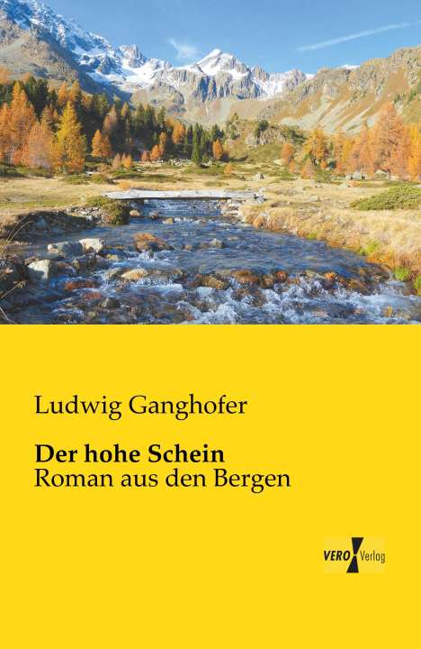 Ludwig Ganghofer: Der hohe Schein, Buch