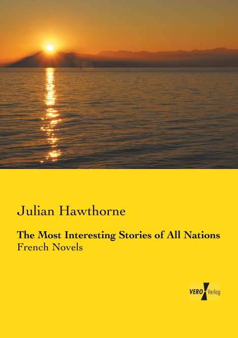 Julian Hawthorne: The Most Interesting Stories of All Nations, Buch