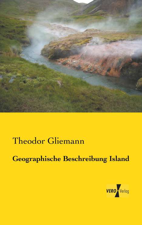 Theodor Gliemann: Geographische Beschreibung Island, Buch