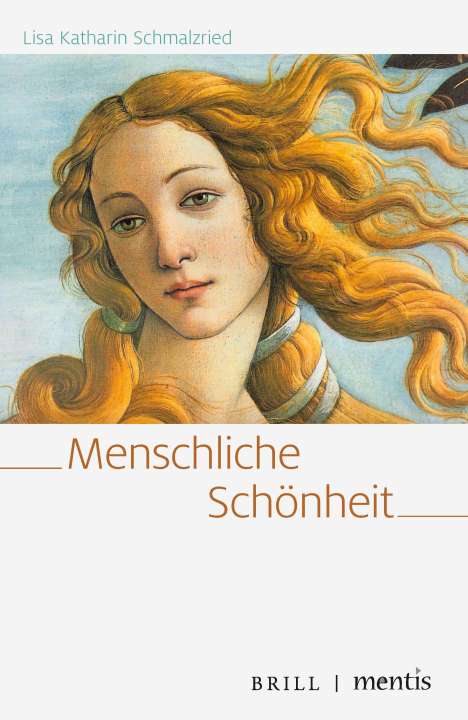 Lisa Katharin Schmalzried: Schmalzried, L: Menschliche Schönheit, Buch