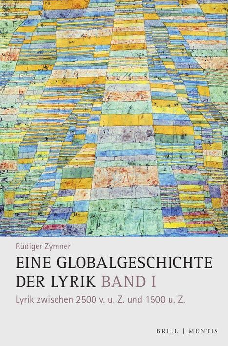 Rüdiger Zymner: Eine Globalgeschichte der Lyrik, Band I, Buch