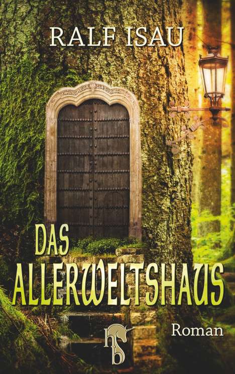 Ralf Isau: Das Allerweltshaus, Buch