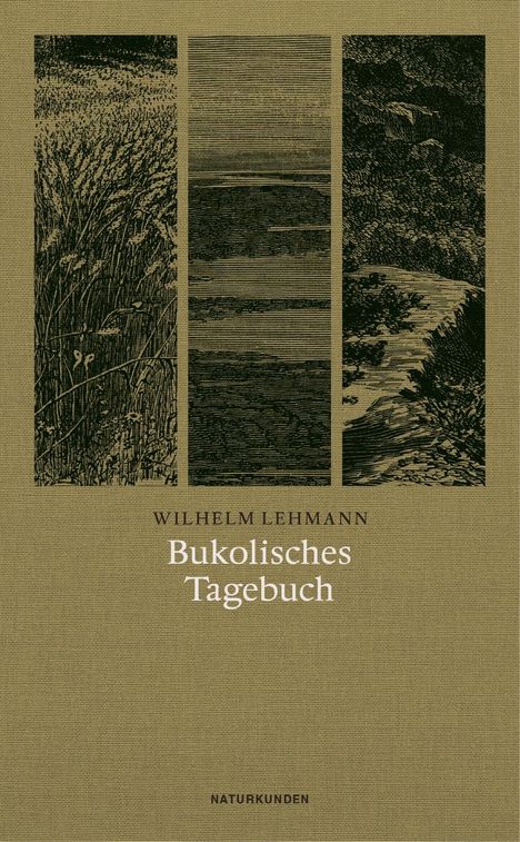 Wilhelm Lehmann: Lehmann, W: Bukolisches Tagebuch, Buch