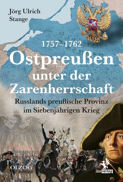 Jörg Ulrich Stange: Ostpreußen unter der Zarenherrschaft 1757-1762, Buch