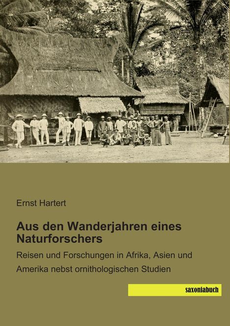 Ernst Hartert: Aus den Wanderjahren eines Naturforschers, Buch