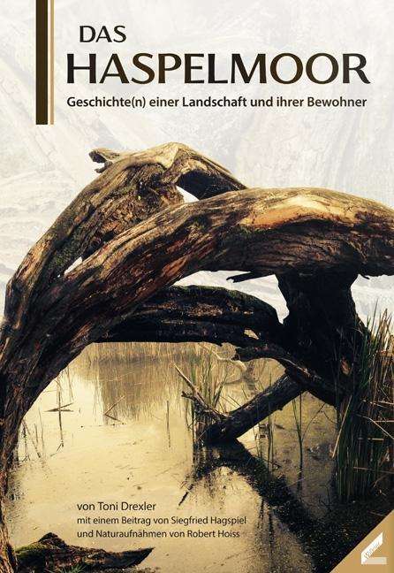 Toni Drexler: Das Haspelmoor, Buch