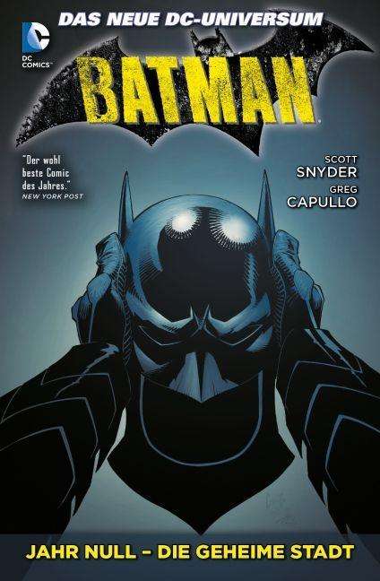 Scott Snyder: Snyder, S: Batman Bd 4 Jahr Null - Die geheime Stadt, Buch