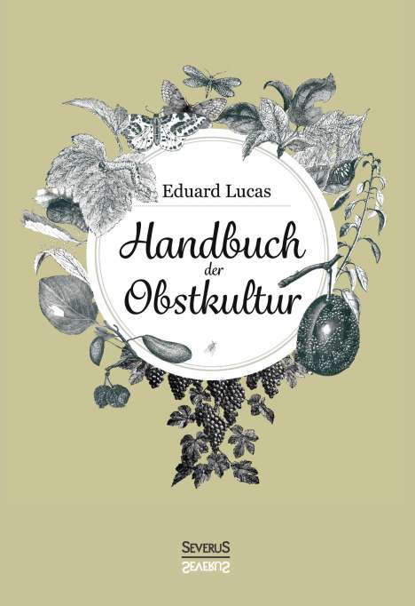 Eduard Lucas: Handbuch der Obstkultur, Buch