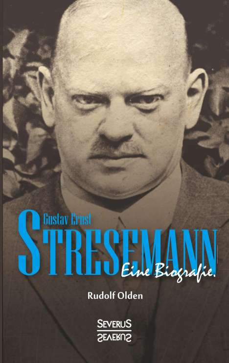 Rudolf Olden: Gustav Ernst Stresemann. Eine Biographie., Buch