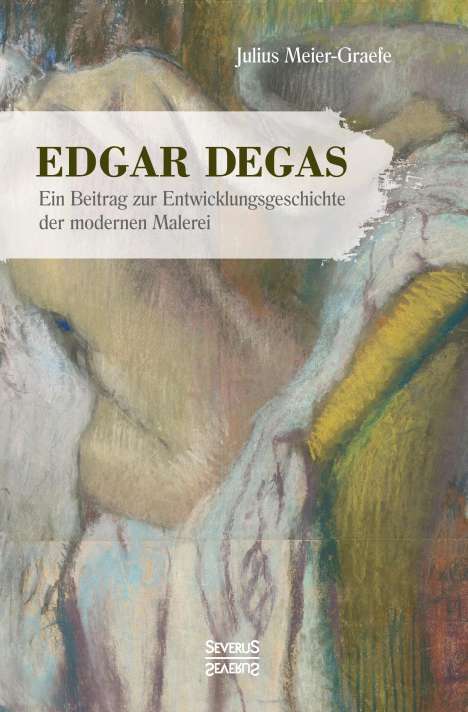 Julius Meier-Graefe: Edgar Degas, Buch